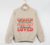 Load image into Gallery viewer, Chosen, Redeemed, Worthy, Adored And Loved - Christian Sweatshirt