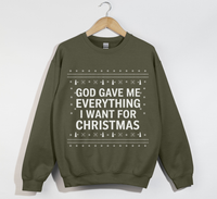 Load image into Gallery viewer, God Gave Me Everything I Want For Christmas - Sweatshirt
