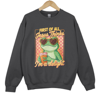 Load image into Gallery viewer, Jesus Thinks I'm A Delight - Funny Christian Frog Sweatshirt