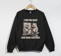 Load image into Gallery viewer, I Did My Best, God Does The Rest - Christian Sweatshirt
