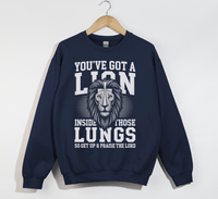 Load image into Gallery viewer, You&#39;ve Got A Lion Inside Those Lungs - Christian Sweatshirt
