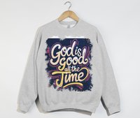 Load image into Gallery viewer, God Is Good All The Time - Sweatshirt
