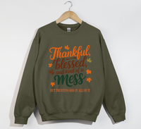 Load image into Gallery viewer, Thankful, Blessed And Kind Of A Mess - Christian Sweatshirt