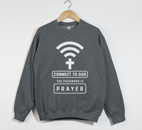 Load image into Gallery viewer, Connect To God, The Password Is Prayer - Christian Sweatshirt
