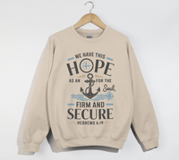 Load image into Gallery viewer, Anchor For The Soul, Firm And Secure - Christian Sweatshirt
