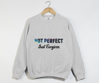 Load image into Gallery viewer, Not Perfect, Just Forgiven - Christian Sweatshirt
