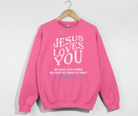 Load image into Gallery viewer, Jesus Loves You, He Loved Us First - Christian Sweatshirt
