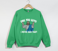Load image into Gallery viewer, OMG You Guys! I Never Said That - Funny Jesus Sweatshirt
