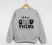 Load image into Gallery viewer, Mrs. Good Thing - Proverbs 18:22 Christian Sweatshirt
