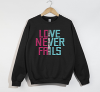 Load image into Gallery viewer, Love Never Fails - Christian Sweatshirt
