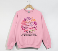 Load image into Gallery viewer, Grateful, Thankful, Blessed And Kind Of A Mess - Christian Sweatshirt
