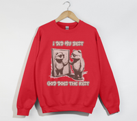 Load image into Gallery viewer, I Did My Best, God Does The Rest - Christian Sweatshirt
