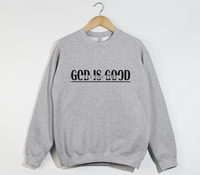 Load image into Gallery viewer, God Is Good All The Time - Sweatshirt
