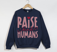 Load image into Gallery viewer, Raise Kind Humans - Sweatshirt
