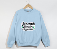 Load image into Gallery viewer, Jehovah Jireh, My Provider - Christian Sweatshirt
