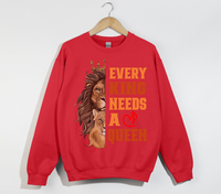 Load image into Gallery viewer, Every King Needs A Queen - Sweatshirt
