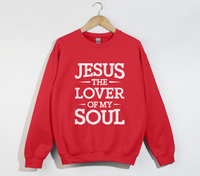 Load image into Gallery viewer, Jesus The Lover Of My Soul - Sweatshirt
