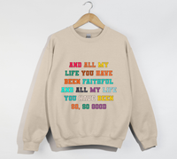 Load image into Gallery viewer, Faithful And Good - Goodness Of God Lyrics Sweatshirtt
