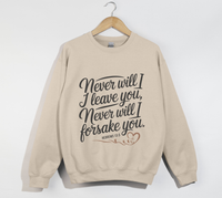 Load image into Gallery viewer, Never Will I Leave You Nor Forsake You - Sweatshirt
