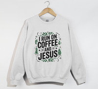Load image into Gallery viewer, I Run On Coffee And Jesus - Christmas Sweatshirt
