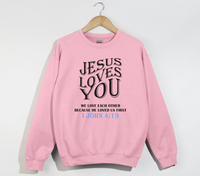 Load image into Gallery viewer, Jesus Loves You, He Loved Us First - Christian Sweatshirt
