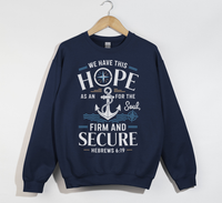 Load image into Gallery viewer, Anchor For The Soul, Firm And Secure - Christian Sweatshirt
