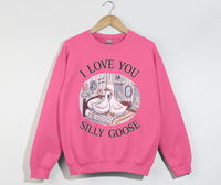 Load image into Gallery viewer, I Love You, Silly Goose - Sweatshirt
