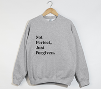 Load image into Gallery viewer, Not Perfect, Just Forgiven - Christian Sweatshirt
