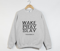 Load image into Gallery viewer, Wake Pray Slay - Christian Sweatshirt
