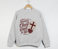 Load image into Gallery viewer, Christ Died For Us - Christian Sweatshirt