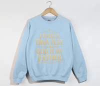 Load image into Gallery viewer, God Is My Father -  Christian Sweatshirt
