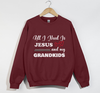 Load image into Gallery viewer, All I Need Is Jesus And My Grandkids - Grandma &amp; Mom Sweatshirt
