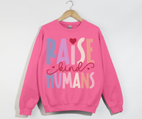 Load image into Gallery viewer, Raise Kind Humans -  Sweatshirt
