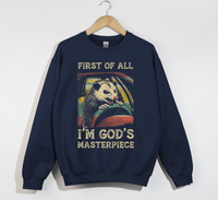 Load image into Gallery viewer, First Of All, I&#39;m God&#39;s Masterpiece - Sweatshirt
