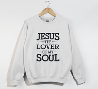 Load image into Gallery viewer, Jesus The Lover Of My Soul - Sweatshirt
