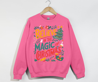 Load image into Gallery viewer, Believe In The Magic Of Christmas - Sweatshirt