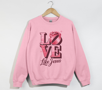Load image into Gallery viewer, Love Like Jesus - Christian Sweatshirt
