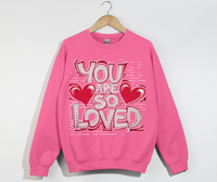 Load image into Gallery viewer, You Are So Loved - Women&#39;s Christian Sweatshirt
