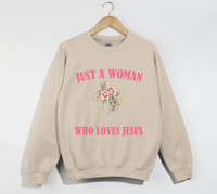 Load image into Gallery viewer, Just A Woman Who Loves Jesus - Christian Sweatshirt
