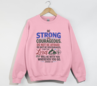 Load image into Gallery viewer, Be Strong And Courageous Joshua 1:9 - Sweatshirt
