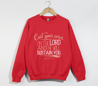 Load image into Gallery viewer, Cast Your Cares On The Lord And He will Sustain You - Sweatshirt
