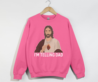 Load image into Gallery viewer, I&#39;m Telling Dad - Funny Jesus Christian Sweatshirt

