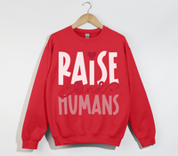 Load image into Gallery viewer, Raise Kind Humans - Sweatshirt
