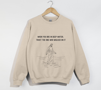 Load image into Gallery viewer, Jesus Walks On Water - Faith and Trust Sweatshirt
