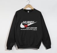 Load image into Gallery viewer, Hubby, Just Love Her - Christian Sweatshirt
