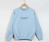 Load image into Gallery viewer, Make Heaven Crowded - Christian Sweatshirt
