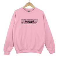 Load image into Gallery viewer, God Says I Am Christian Sweatshirt - Inspirational Faith Shirt