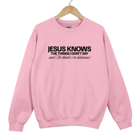 Load image into Gallery viewer, Jesus Knows What I Don't Say - Funny Christian Humor Sweatshirt