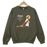 Load image into Gallery viewer, Jesus Will Not Abandon Me Sweatshirt - Christian Women Shirt