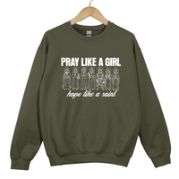 Load image into Gallery viewer, Pray Like a Girl Sweatshirt - Faith Inspired Women Sweatshirt